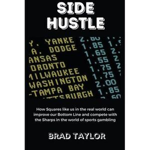 Side Hustle -- Brad Taylor